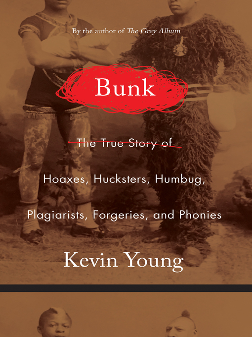 Title details for Bunk by Kevin Young - Available